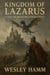 Kingdom of Lazarus A Tale Of Dragons And Battles