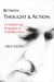 Between Thought and Action - An Intellectual Biography of Fethullah Gülen