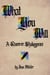 What You Will: A Queer-er Shakespeare