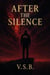 After The Silence - The V.S.B Awakening Trilogy, #2