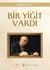 BİR YİĞİT VARDI