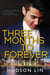 Three Months to Forever