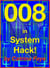 008 in System Hack!