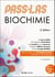 PASS & LAS Biochimie - 2e éd. - Manuel : cours + entraînements corrigés