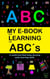 My E-Book For Learning The Abc´s: A Useful Tool That Helps Develop Early Learning Skills