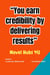You earn credibility by delivering results - Novel Hubs 4U, #1