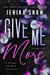 Give Me More: A Menage and More Collection - Give Me Collection, #2