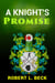 A Knight's Promise: Lance Rock's Spiritual Journey Book 3 - Lance Rock's Spiritual Journeys., #3