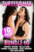 Threesomes 10-Pack : Bundle 10 (Anal Sex FFM Threesome Lesbian Erotica Breeding Erotica BDSM Erotica) - Threesomes Bundle, #10