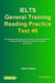 IELTS General Training Reading Practice Test #6. An Example Exam for You to Practise in Your Spare Time. Created by IELTS Teachers for their students, and for you! - IELTS General Training Reading Practice Tests, #6