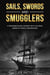 Sails, Swords, and Smugglers