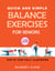 Quick and simple balance exercises for seniors: +130 exercises step-by-step fully illustrated