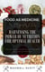 Food as Medicine: Harnessing the Power of Nutrition for Optimal Health