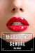 Maratona Sexual: 3 Contos Eróticos em Português de Sexo Hard - Coleção de Contos Eróticos Portugueses Proibidos. Sexo Explícito e Histórias Reais. Relatos Quentes., #5