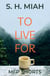 To Live For
