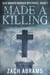 Made A Killing - Alex Warren Murder Mysteries, #1