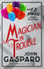 Magician In Trouble - The Eli Marks Mystery Series