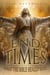 The End Times: What The Bible Really Says