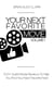 Your Next Favorite Movie, Vol. 1: 100+ Quick Movie Review To Help You Find Your Next Favorite Fast! - Your Next Favorite Movie, #1