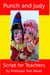 Punch and Judy | Script for Teachers