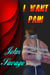 I Want Pain