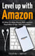 Level Up With Amazon: 50 Ways to Make Money