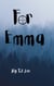For Emma - The Cooper Family Chronicles, #3