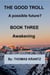The Good Troll Book Three Awakening - A Possible Future, #2