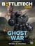 BattleTech Legends: Ghost War - BattleTech Legends