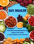 GUT HEALTH - Nurturing Your Microbiome for Overall Well-Being