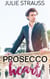 Prosecco Heart - The Chefs in Love Series