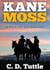 Kane Moss, A Tale of Reckoning