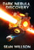 Dark Nebula: Discovery - Dark Nebula, #2