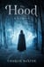 The Hood: Origin