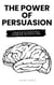 The Power of Persuasion: Understanding Human Behavior