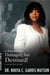 Damaged, but Destined: So What? Now What? - Damaged but Destined: The Series, #1