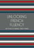Unlocking French Fluency: The Power of Bilingual Short Stories
