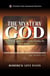 The Mystery of God: A Biblical Approach to Understanding the Godhead - Logos Apologetics Series, #9