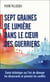 Sept graines de lumière dans le coeur des guerriers - Conte initiatique sur l'art de dénouer les désaccords et prévenir les conflits