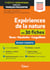 Expériences de la nature en 30 fiches - Épreuve de français-philosophie - Prépas scientifiques - Concours 2025-2026 - Réviser l'essentiel - Dissertation et résumé