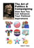 The Art of Politics & Campaigning - How Sun Tzu Can Advance Your Political Aspirations