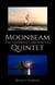 Moonbeam Quintet: The Hannah Chronicles