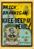 Brick Brannigan is Knee-Deep in Peril! - Brick Brannigan, #1