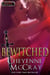 Bewitched - Seraphine Chronicles, #2