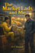 The Market Lads And Me. A 1980's Memoir. Contains Strong Language.