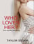 Who Loves Her?  The Vanilla Wedding
