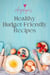 Angelique's Healthy Budget-Friendly Recipes