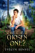So What If I Am The Chosen One? - Not Your Chosen, #2