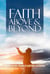 Faith Above and Beyond