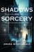 Shadows and Sorcery: A Tale of Love, Magic, and Redemption